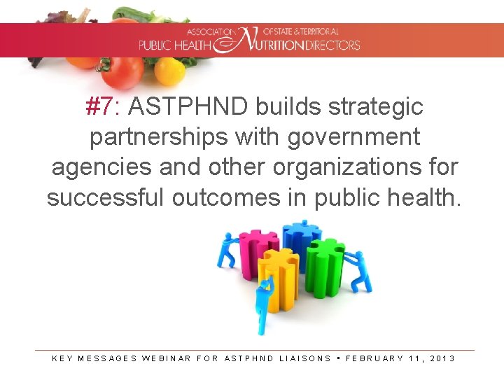 #7: ASTPHND builds strategic partnerships with government agencies and other organizations for successful outcomes