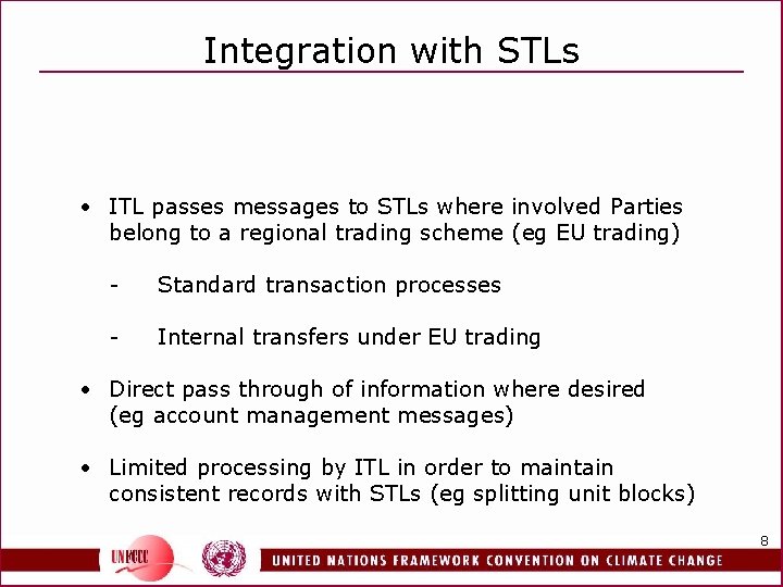 Integration with STLs • ITL passes messages to STLs where involved Parties belong to