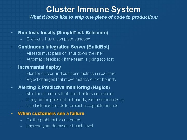 Cluster Immune System What it looks like to ship one piece of code to