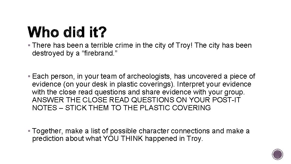 § There has been a terrible crime in the city of Troy! The city