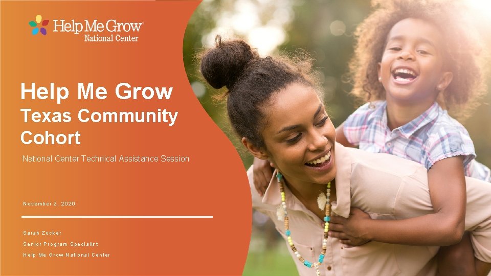Help Me Grow Texas Community Cohort National Center Technical Assistance Session November 2, 2020