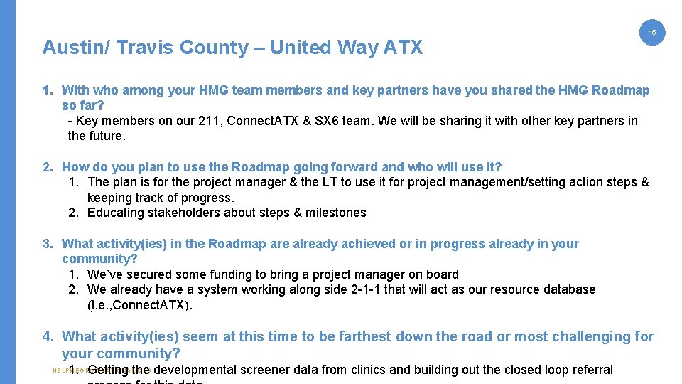 Austin/ Travis County – United Way ATX 15 1. With who among your HMG