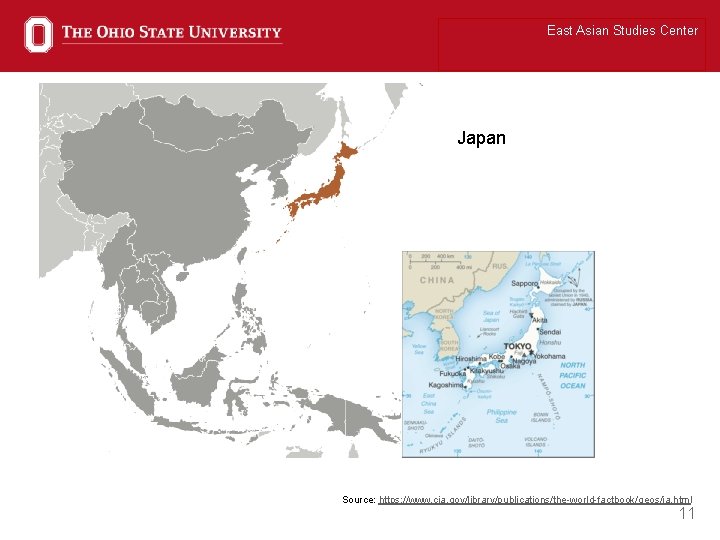 East Asian Studies Center Japan Source: https: //www. cia. gov/library/publications/the-world-factbook/geos/ja. html 11 