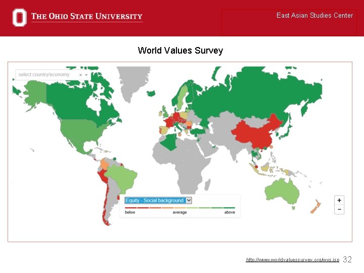 East Asian Studies Center World Values Survey http: //www. worldvaluessurvey. org/wvs. jsp 32 