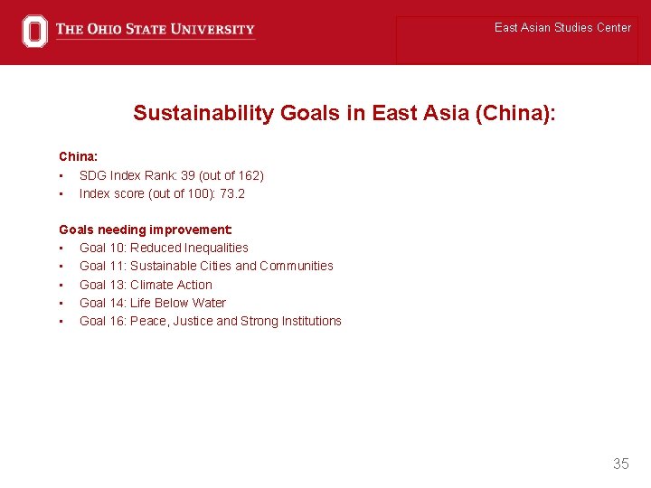 East Asian Studies Center Sustainability Goals in East Asia (China): China: • SDG Index