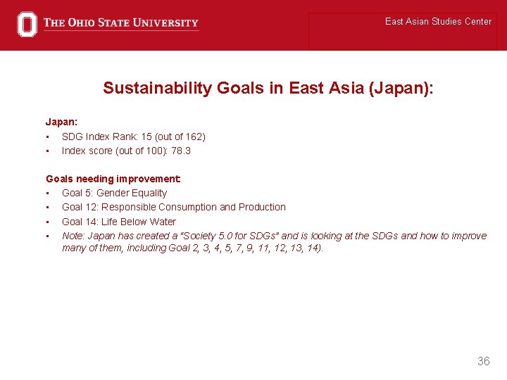 East Asian Studies Center Sustainability Goals in East Asia (Japan): Japan: • SDG Index
