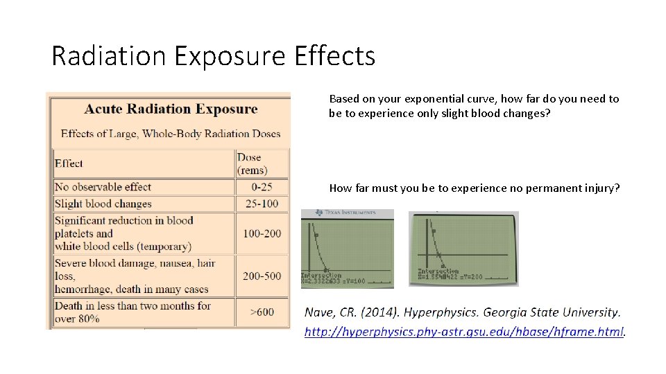 Radiation Exposure Effects Based on your exponential curve, how far do you need to