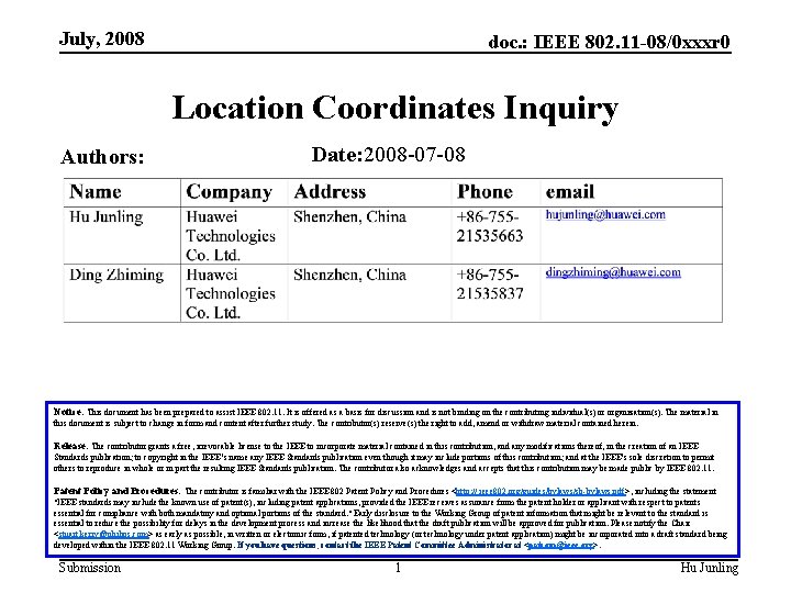 July, 2008 doc. : IEEE 802. 11 -08/0 xxxr 0 Location Coordinates Inquiry Authors: