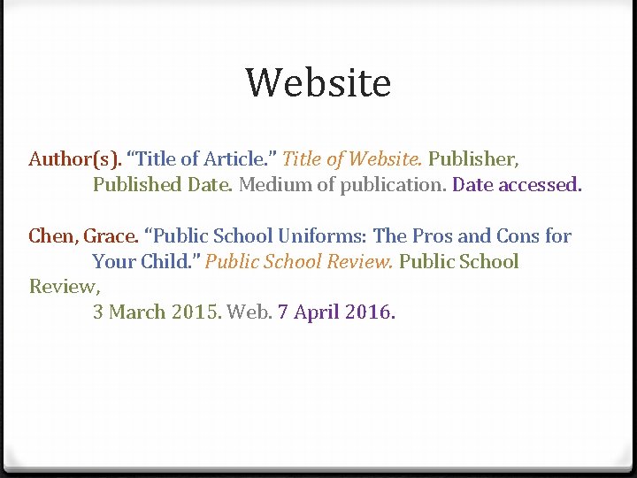 Website Author(s). “Title of Article. ” Title of Website. Publisher, Published Date. Medium of