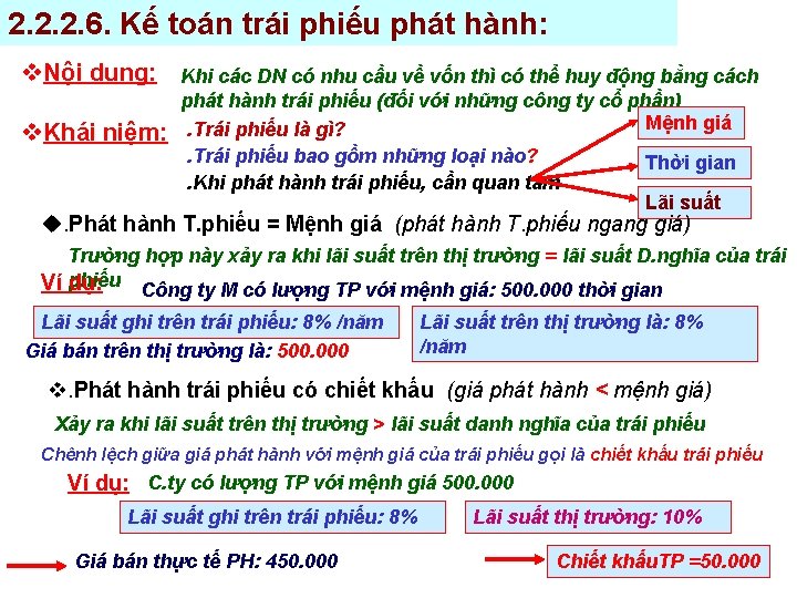 2. 2. 2. 6. Kế toán trái phiếu phát hành: Nội dung: Khái niệm: