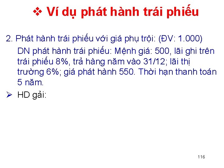  Ví dụ phát hành trái phiếu 2. Phát hành trái phiếu với giá