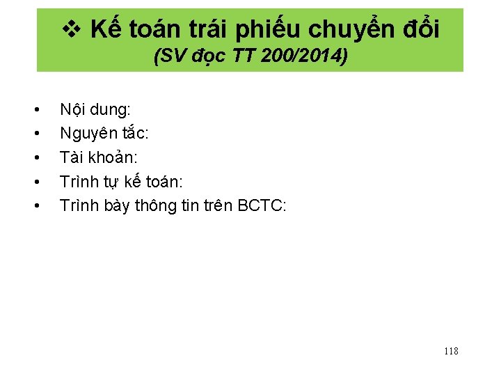  Kế toán trái phiếu chuyển đổi (SV đọc TT 200/2014) • • •