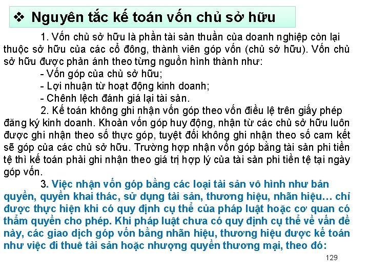  Nguyên tắc kế toán vốn chủ sở hữu 1. Vốn chủ sở hữu