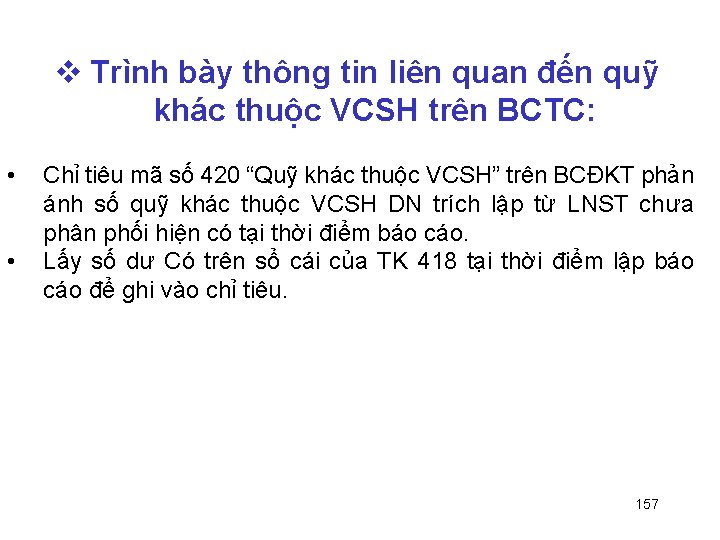  Trình bày thông tin liên quan đến quỹ khác thuộc VCSH trên BCTC: