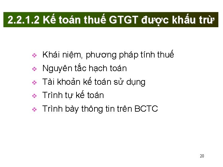 2. 2. 1. 2 Kế toán thuế GTGT được khấu trừ Khái niệm, phương