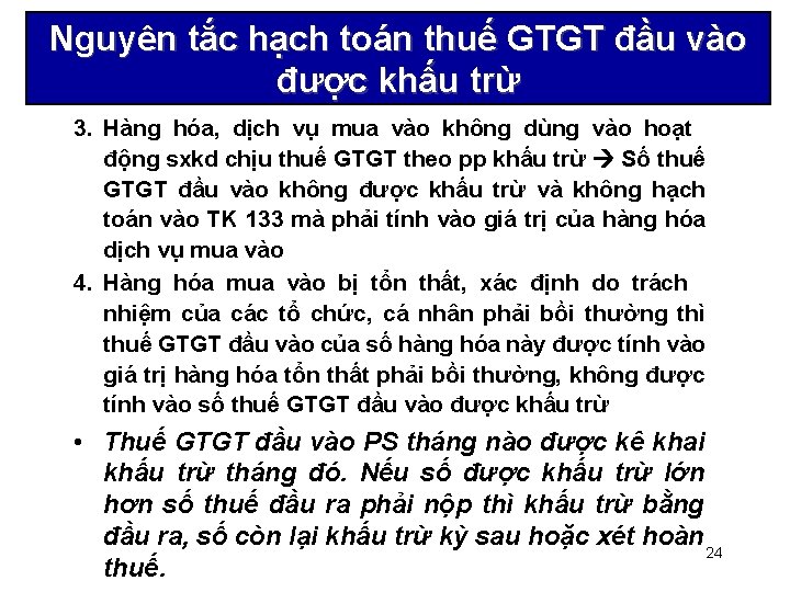 Nguyên tắc hạch toán thuế GTGT đầu vào được khấu trừ 3. Hàng hóa,