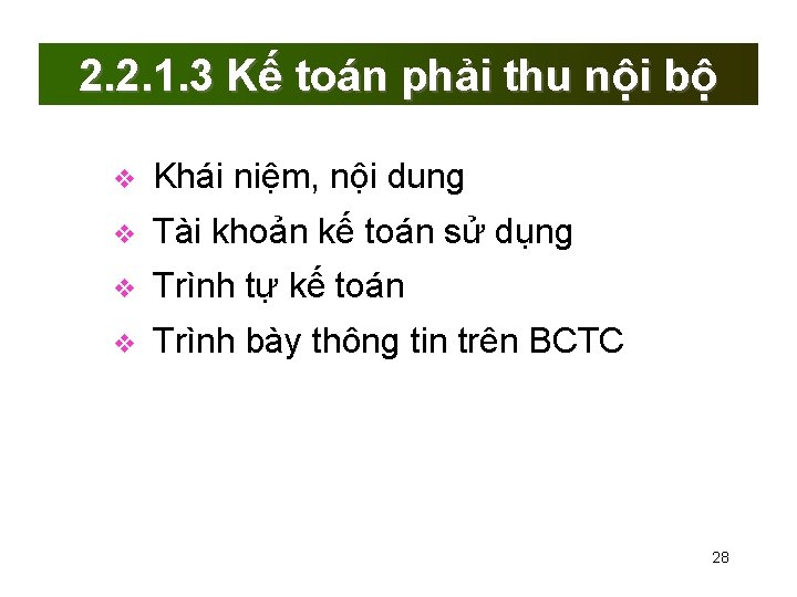 2. 2. 1. 3 Kế toán phải thu nội bộ Khái niệm, nội dung