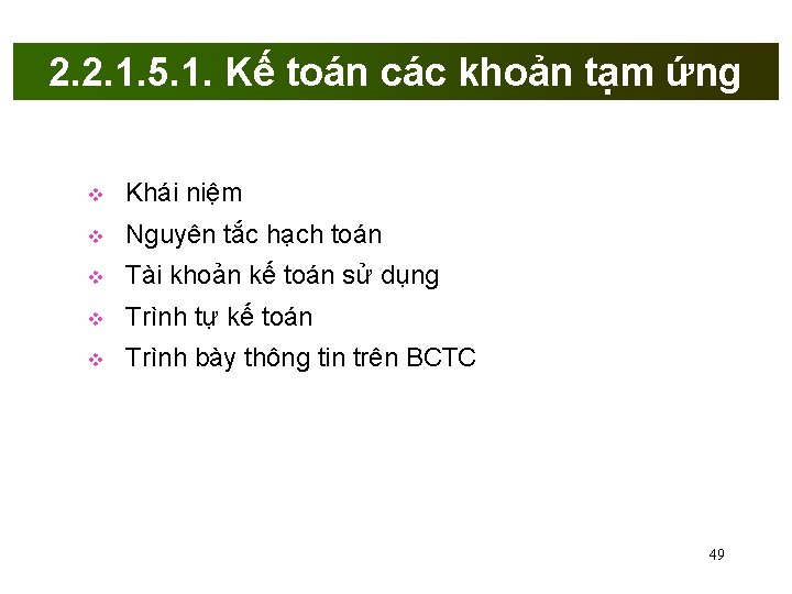 2. 2. 1. 5. 1. Kế toán các khoản tạm ứng Khái niệm Nguyên