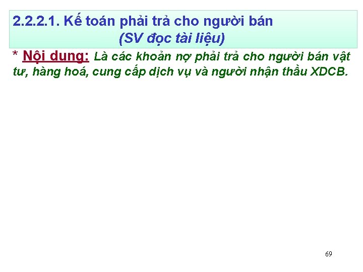 2. 2. 2. 1. Kế toán phải trả cho người bán (SV đọc tài