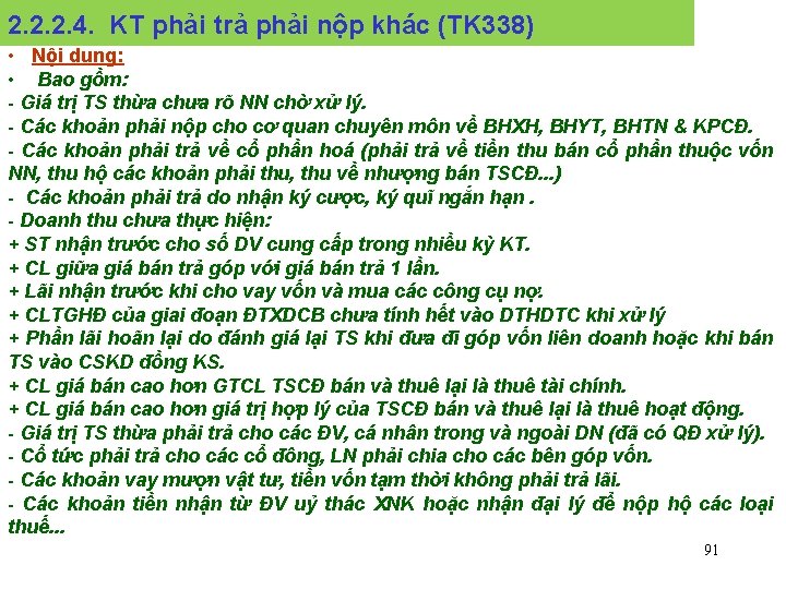 2. 2. 2. 4. KT phải trả phải nộp khác (TK 338) • Nội