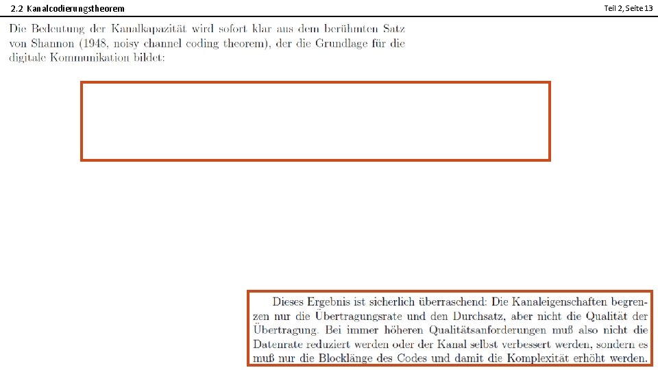 2. 2 Kanalcodierungstheorem Teil 2, Seite 13 2 