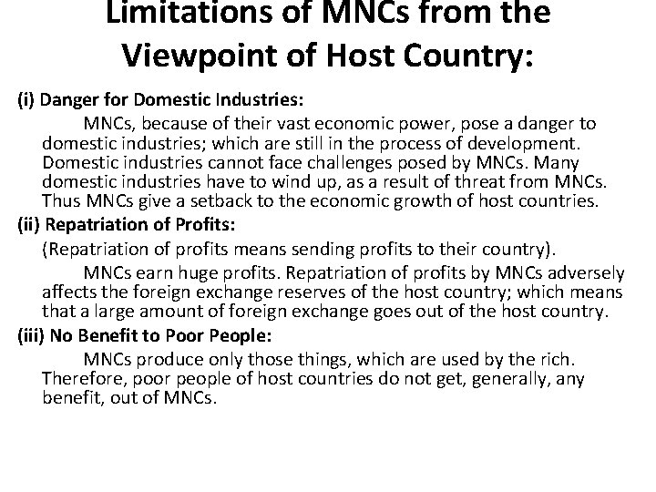 Limitations of MNCs from the Viewpoint of Host Country: (i) Danger for Domestic Industries: