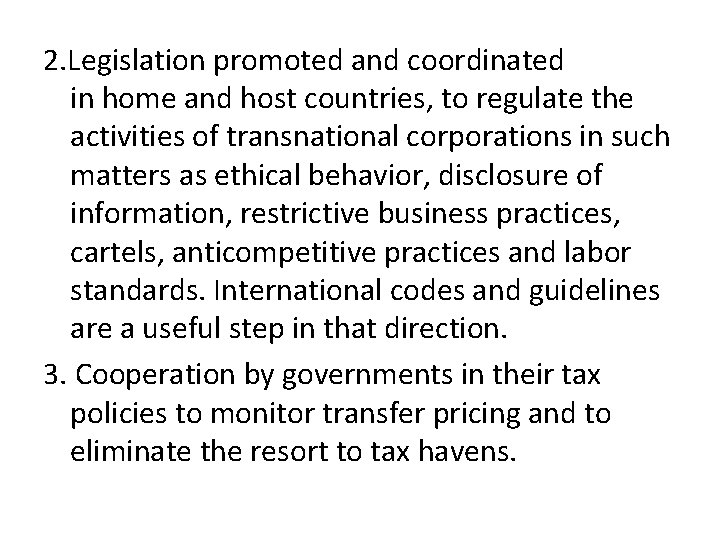 2. Legislation promoted and coordinated in home and host countries, to regulate the activities