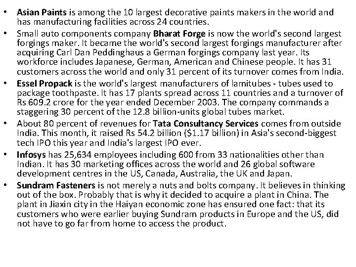  • Asian Paints is among the 10 largest decorative paints makers in the