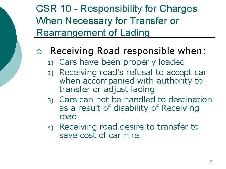 CSR 10 - Responsibility for Charges When Necessary for Transfer or Rearrangement of Lading