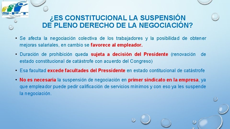 ¿ES CONSTITUCIONAL LA SUSPENSIÓN DE PLENO DERECHO DE LA NEGOCIACIÓN? • Se afecta la