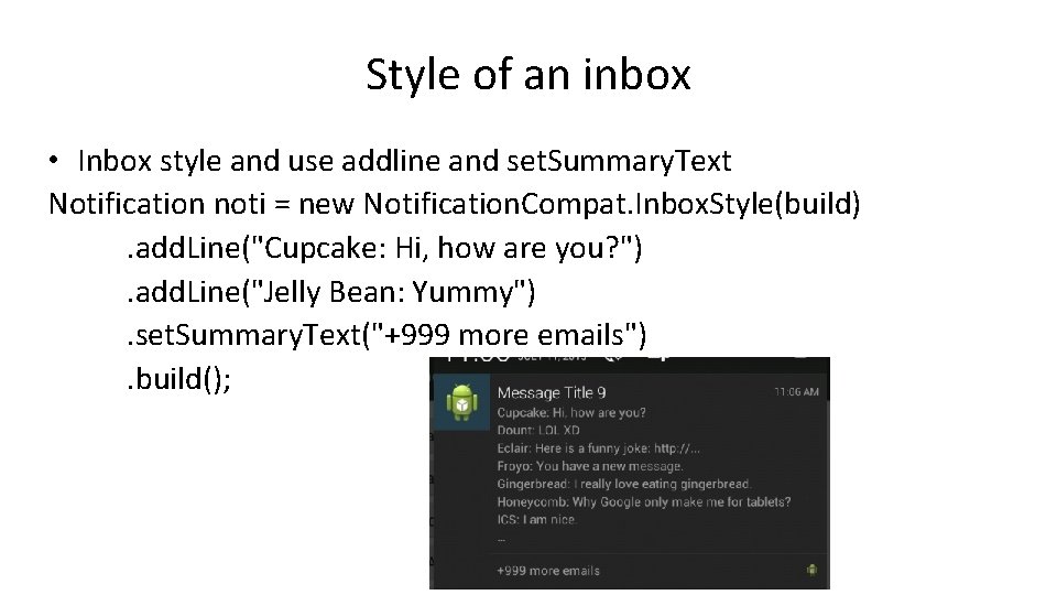 Style of an inbox • Inbox style and use addline and set. Summary. Text