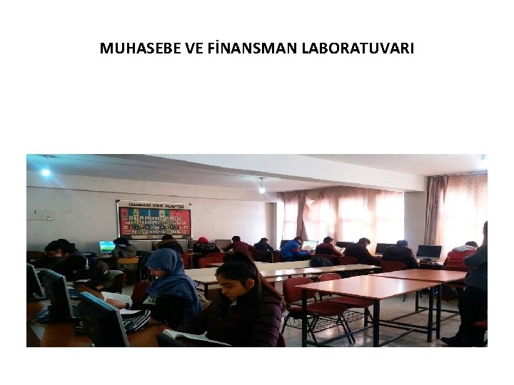 MUHASEBE VE FİNANSMAN LABORATUVARI 