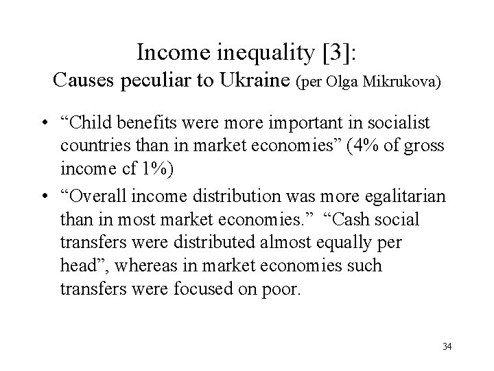 Income inequality [3]: Causes peculiar to Ukraine (per Olga Mikrukova) • “Child benefits were