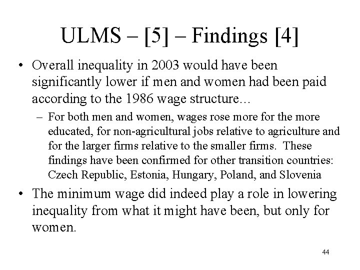 ULMS – [5] – Findings [4] • Overall inequality in 2003 would have been