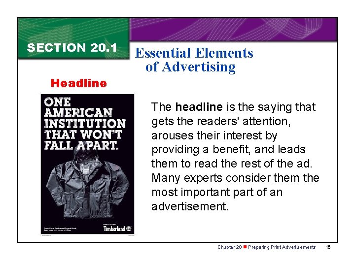 SECTION 20. 1 Headline Essential Elements of Advertising The headline is the saying that SECTION 20. 1 Headline Essential Elements of Advertising The headline is the saying that