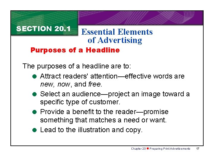 SECTION 20. 1 Essential Elements of Advertising Purposes of a Headline The purposes of SECTION 20. 1 Essential Elements of Advertising Purposes of a Headline The purposes of