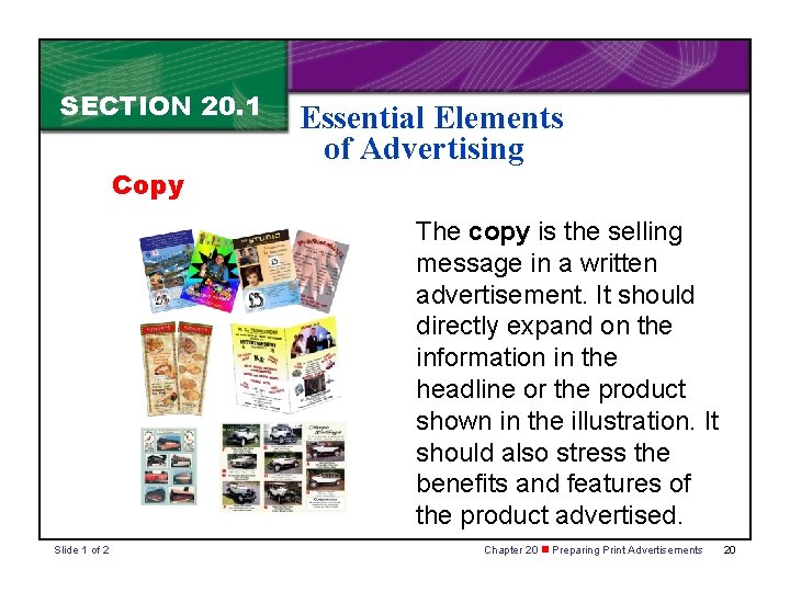SECTION 20. 1 Copy Essential Elements of Advertising The copy is the selling message SECTION 20. 1 Copy Essential Elements of Advertising The copy is the selling message