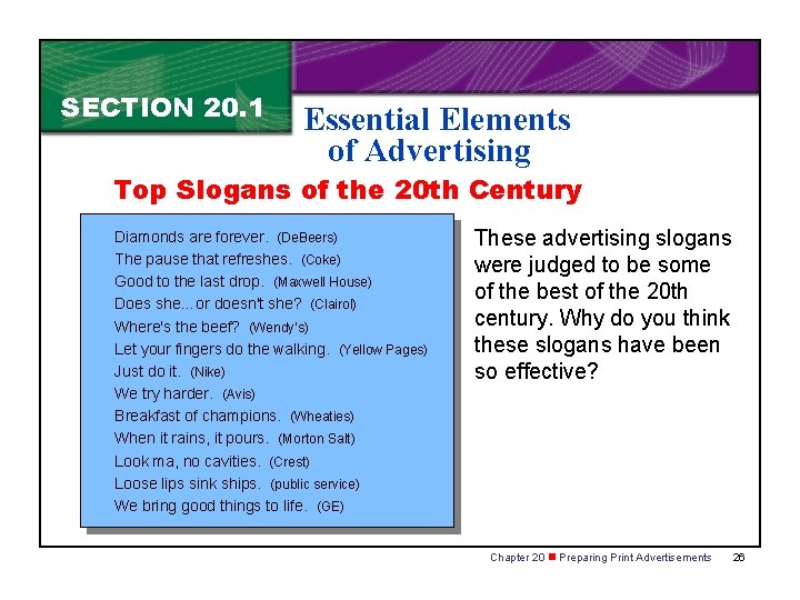 SECTION 20. 1 Essential Elements of Advertising Top Slogans of the 20 th Century SECTION 20. 1 Essential Elements of Advertising Top Slogans of the 20 th Century