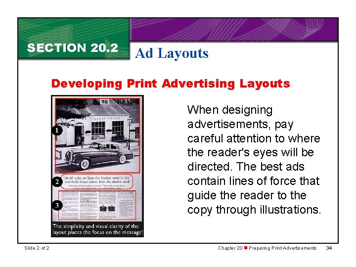 SECTION 20. 2 Ad Layouts Developing Print Advertising Layouts When designing advertisements, pay careful SECTION 20. 2 Ad Layouts Developing Print Advertising Layouts When designing advertisements, pay careful