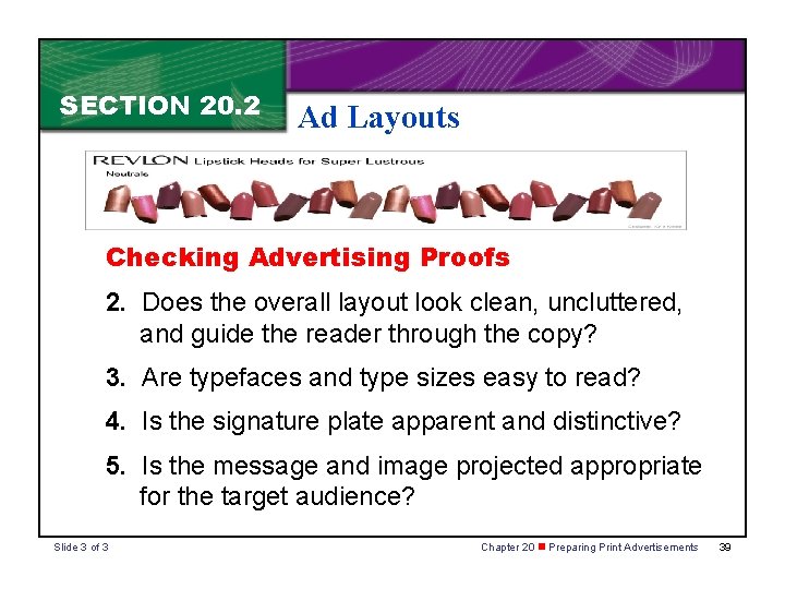 SECTION 20. 2 Ad Layouts Checking Advertising Proofs 2. Does the overall layout look SECTION 20. 2 Ad Layouts Checking Advertising Proofs 2. Does the overall layout look