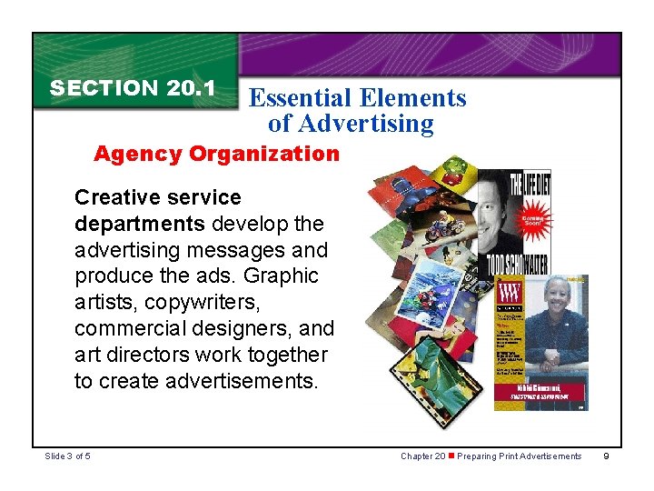 SECTION 20. 1 Essential Elements of Advertising Agency Organization Creative service departments develop the SECTION 20. 1 Essential Elements of Advertising Agency Organization Creative service departments develop the