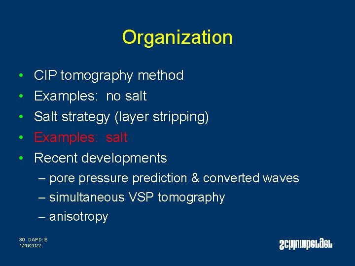 Organization • • • CIP tomography method Examples: no salt Salt strategy (layer stripping) Organization • • • CIP tomography method Examples: no salt Salt strategy (layer stripping)