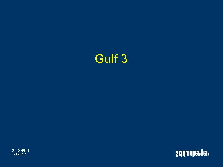 Gulf 3 51 DAPD: IS 1/26/2022 Gulf 3 51 DAPD: IS 1/26/2022