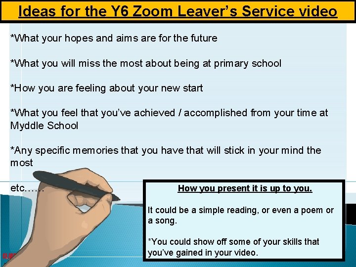 Ideas for the Y 6 Zoom Leaver’s Service video *What your hopes and aims