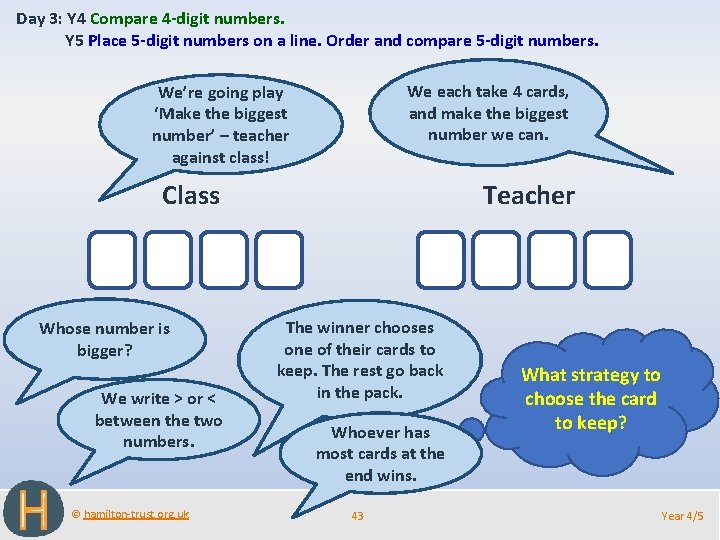 Day 3: Y 4 Compare 4 -digit numbers. Y 5 Place 5 -digit numbers