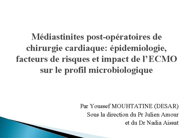 Médiastinites post-opératoires de chirurgie cardiaque: épidemiologie, facteurs de risques et impact de l’ECMO sur