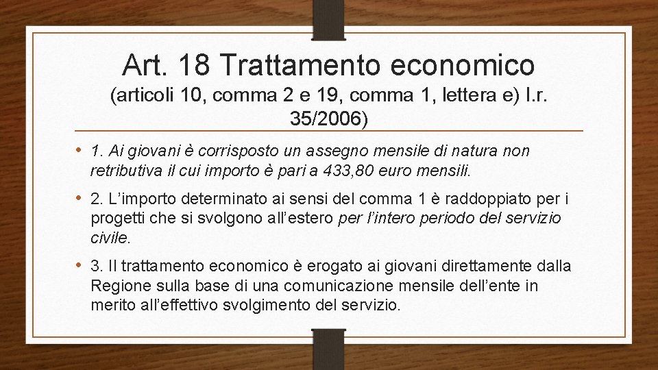 Art. 18 Trattamento economico (articoli 10, comma 2 e 19, comma 1, lettera e)