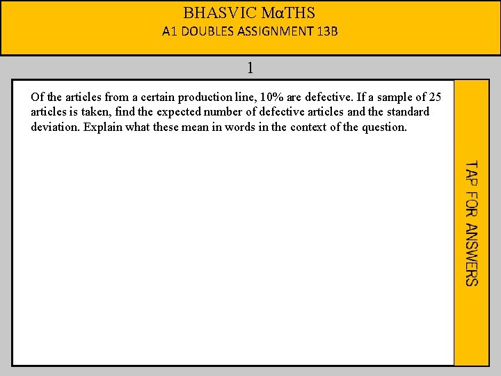 BHASVIC MαTHS A 1 DOUBLES ASSIGNMENT 13 B 1 Of the articles from a