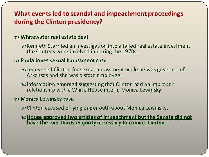 What events led to scandal and impeachment proceedings during the Clinton presidency? Whitewater real