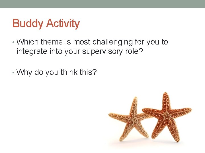 Buddy Activity • Which theme is most challenging for you to integrate into your